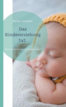 Das Kindererziehung 1x1