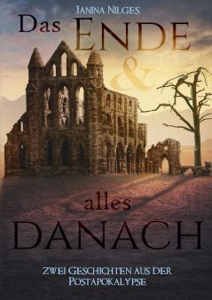 Das Ende und alles danach