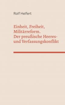 Einheit Freiheit Militärreform.