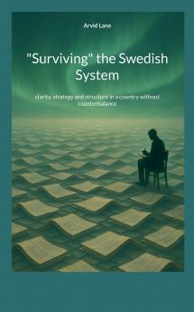 Surviving the Swedish System