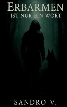 Erbarmen ist nur ein Wort