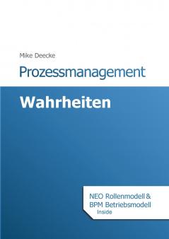 Prozessmanagement Wahrheiten