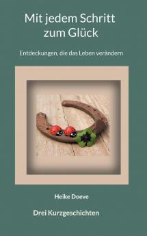 Mit jedem Schritt zum Glück