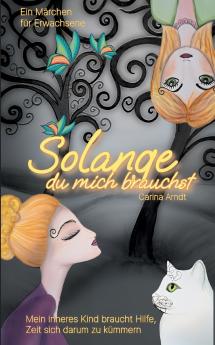 Solange du mich brauchst