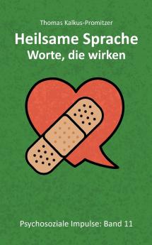 Heilsame Sprache - Worte die wirken