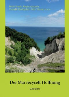 Der Mai recycelt Hoffnung