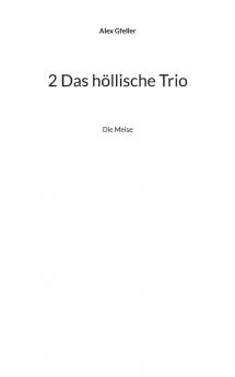 2 Das höllische Trio