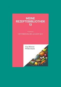 Meine Rezeptebibliothek 13