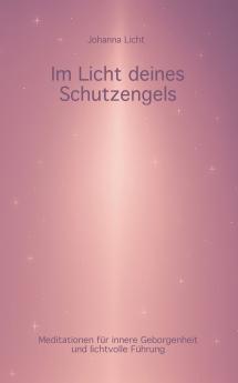 Im Licht deines Schutzengels