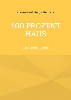 100 Prozent Haus