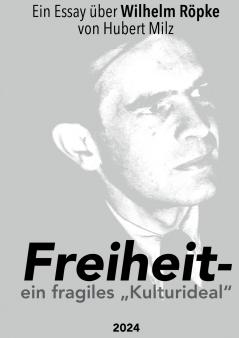Freiheit - ein fragiles Kulturideal