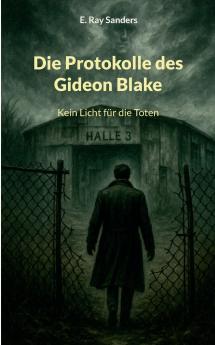 Die Protokolle des Gideon Blake