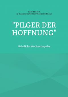 Pilger der Hoffnung