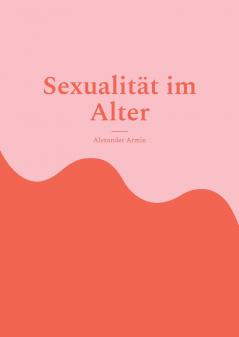 Sexualität im Alter