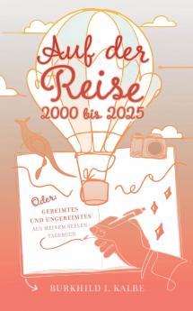 Auf der Reise 2000 bis 2025 Oder