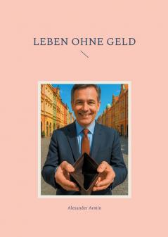 Leben ohne Geld