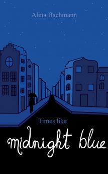 Times like Midnight Blue