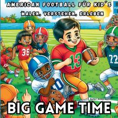 Big Game Time - American Football für Kid´s