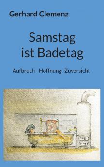 Samstag ist Badetag
