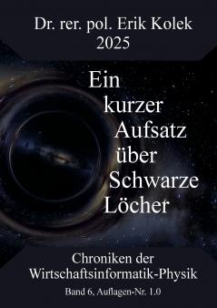 Ein kurzer Aufsatz über Schwarze Löcher