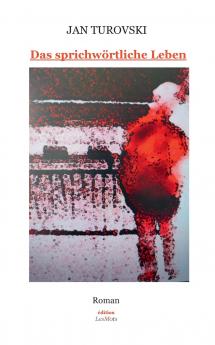 Das sprichwörtliche Leben