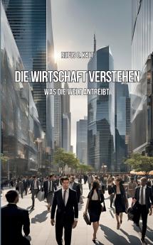Die Wirtschaft verstehen
