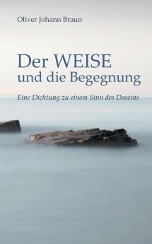 Der WEISE und die Begegnung