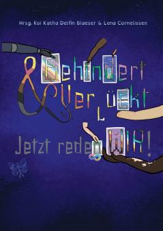 Behindert und Verrückt - Jetzt reden Wir!