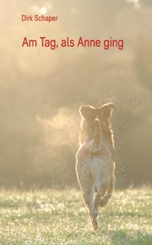 Am Tag als Anne ging