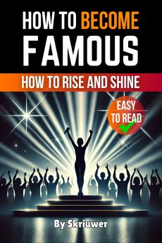 How to Become Famous