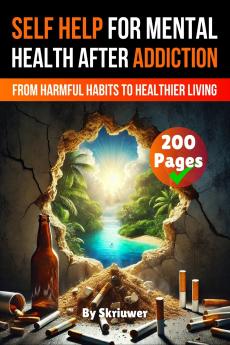A Self Help Book for Mental Health After Addiction