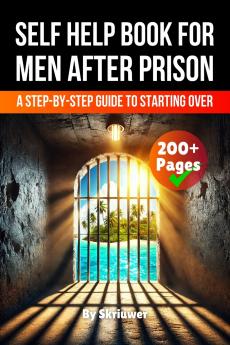 A Self Help Book for Men After Prison