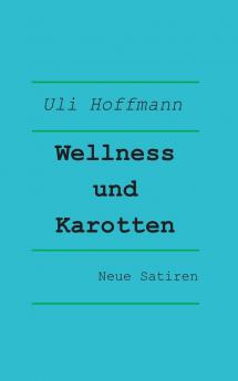 Wellness und Karotten