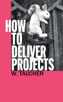 How To Deliver Projects