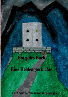 Ein gutes Buch Eine Heldengeschichte