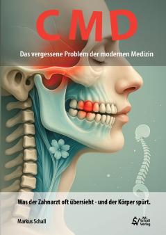 CMD - Das vergessene Problem der modernen Medizin