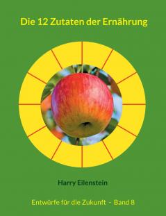 Die 12 Zutaten der Ernährung