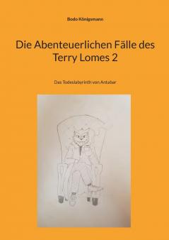 Die Abenteuerlichen Fälle des Terry Lomes 2