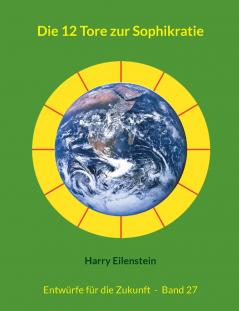 Die 12 Tore zur Sophikratie