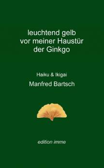 leuchtend gelb vor meiner Haustür der Ginkgo