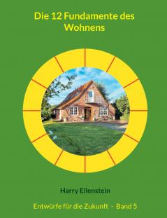 Die 12 Fundamente des Wohnens