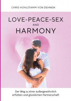 Love-Peace-Sex and Harmony