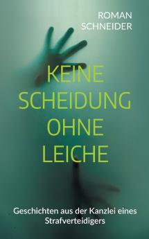 Keine Scheidung ohne Leiche