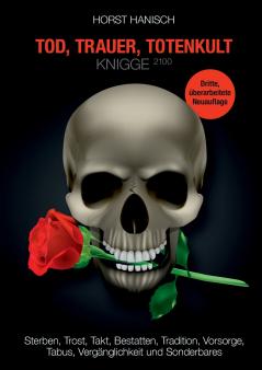 Tod Trauer Totenkult-Knigge 2100