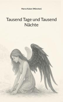 Tausend Tage und Tausend Nächte
