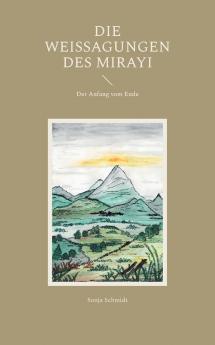 Die Weissagungen des Mirayi