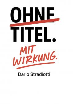Ohne Titel. Mit Wirkung.