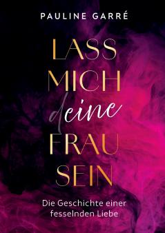 Lass mich deine Frau sein