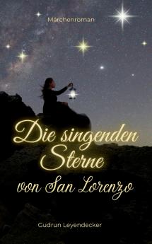 Die singenden Sterne von San Lorenzo