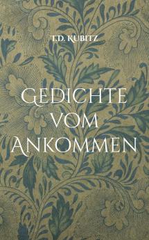 Gedichte vom Ankommen